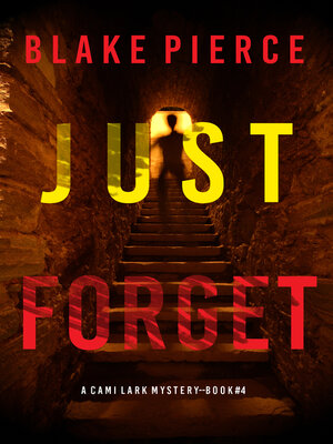 cover image of Just Forget